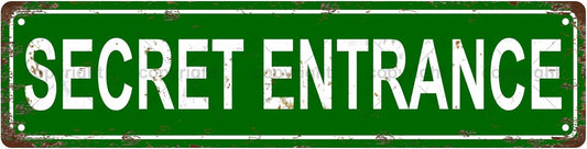 SECRET ENTRANCE Space Vintage Metal Tin Sign, Street Sign, Home Decor, Room Decor, Wall Decor, Bathroom Decor, Bar Decor, Cafe Decor, Garage Decor, 16 x 4 Inch